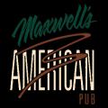 Maxwell's American Pub